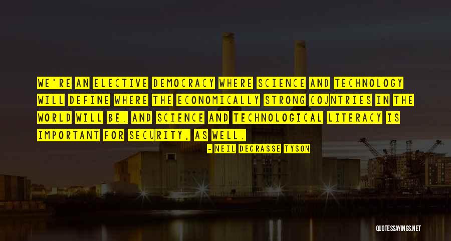 Security Technology Quotes By Neil DeGrasse Tyson Security Technology Quotes By Neil DeGrasse Tyson