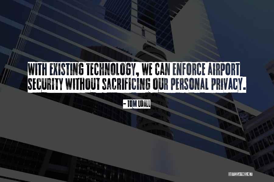 Security Technology Quotes By Tom Udall Security Technology Quotes By Tom Udall