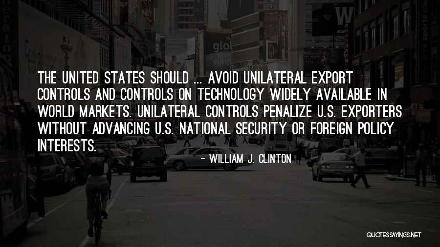 Security Technology Quotes By William J. Clinton Security Technology Quotes By William J. Clinton