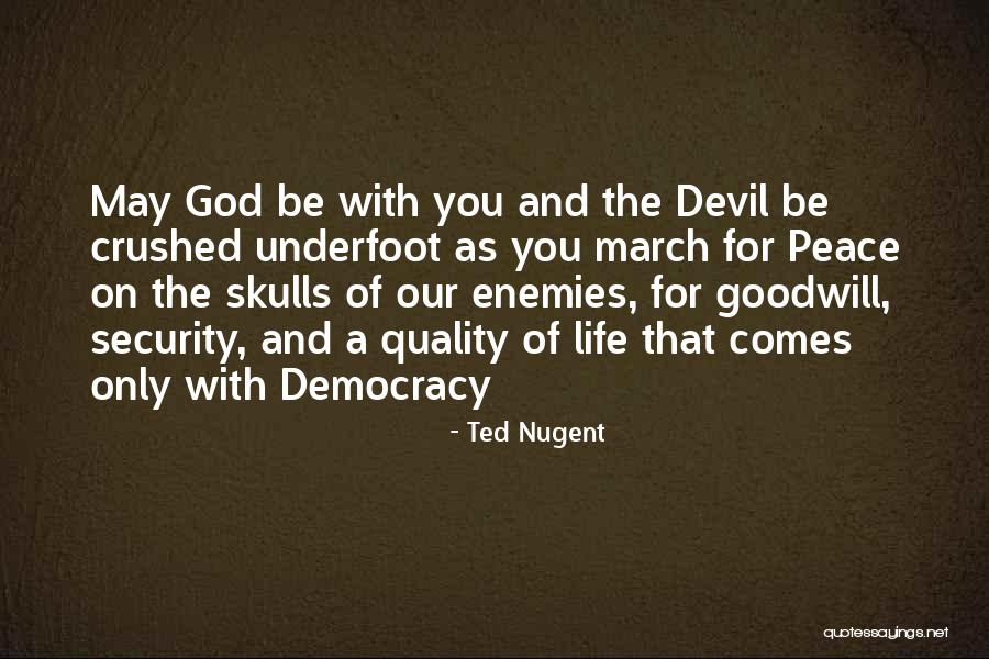 Security That Comes Quotes By Ted Nugent Security That Comes Quotes By Ted Nugent