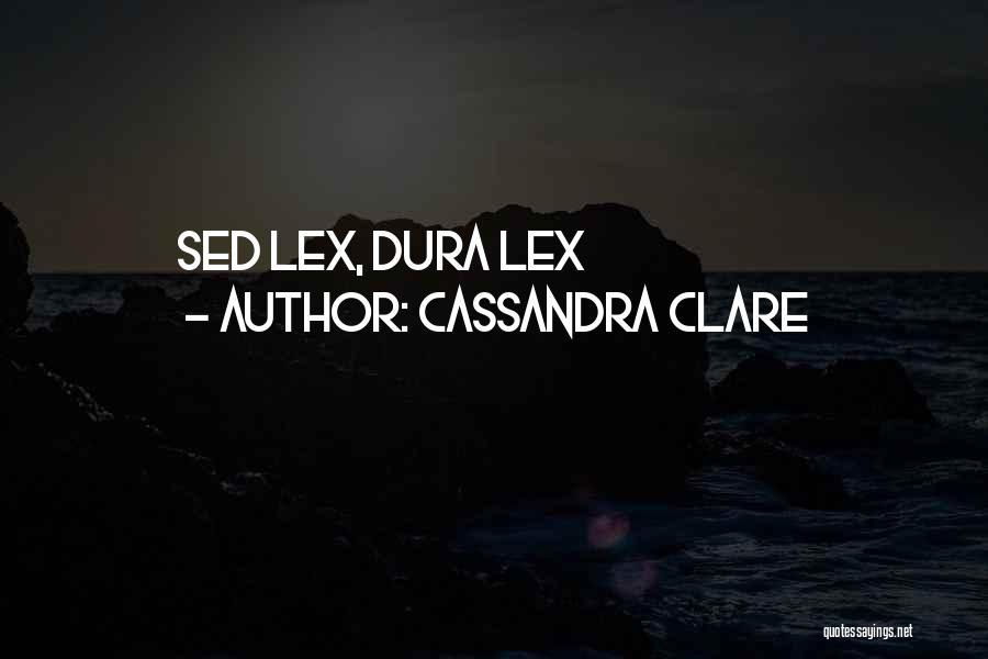 Sed Quotes By Cassandra Clare