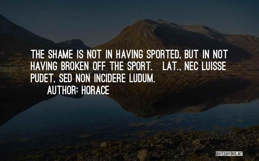 Sed Quotes By Horace