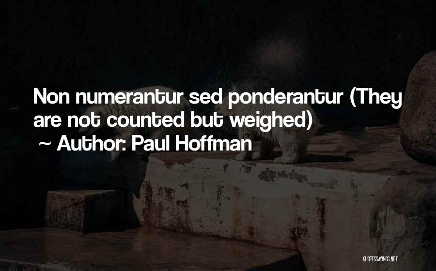 Sed Quotes By Paul Hoffman