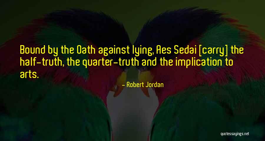 Sedai Inc Quotes By Robert Jordan Sedai Inc Quotes By Robert Jordan