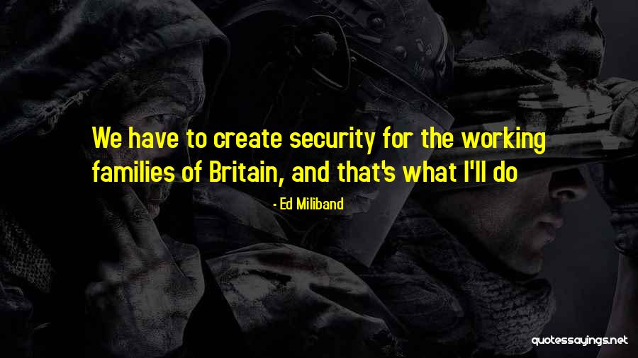 Sedalia Mo Quotes By Ed Miliband Sedalia Mo Quotes By Ed Miliband