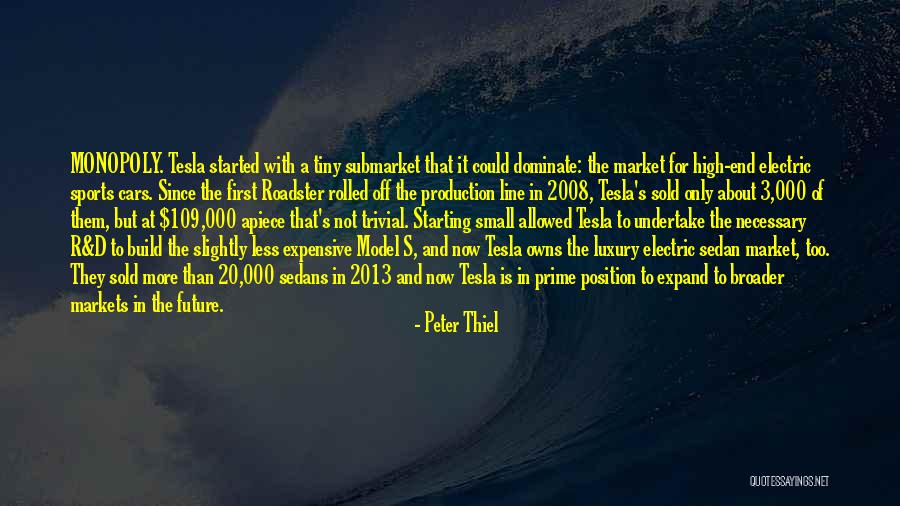 Sedan Quotes By Peter Thiel Sedan Quotes By Peter Thiel
