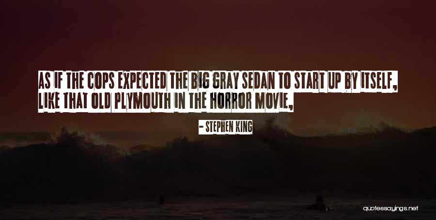 Sedan Quotes By Stephen King