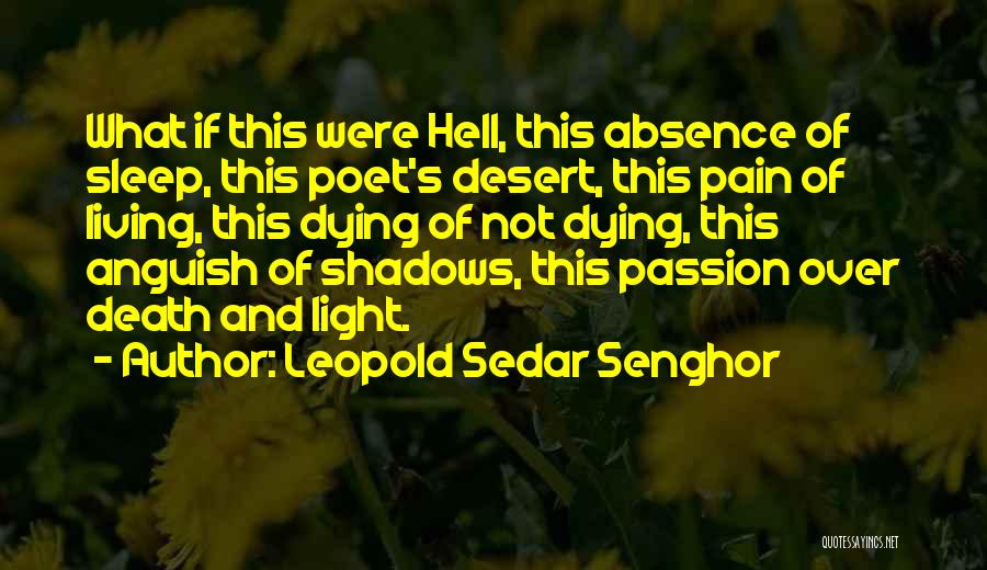 Sedar Senghor Quotes By Leopold Sedar Senghor
