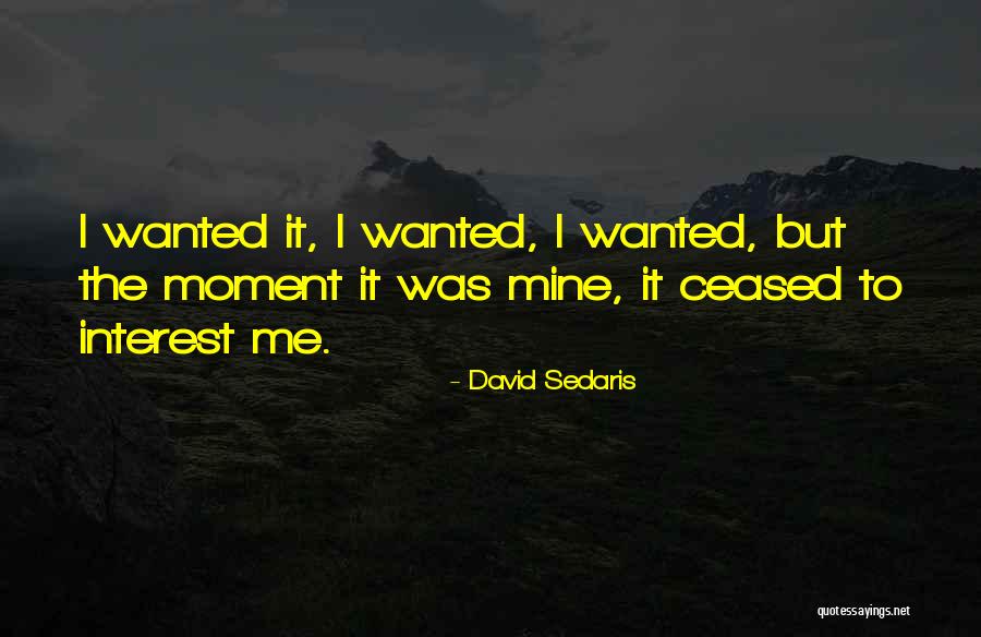 Sedaris David Quotes By David Sedaris