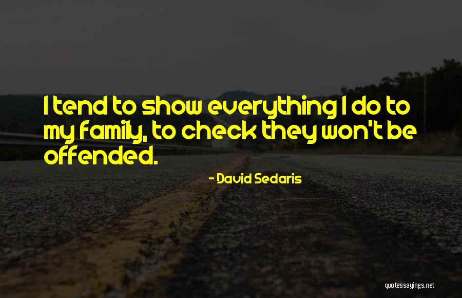 Sedaris David Quotes By David Sedaris