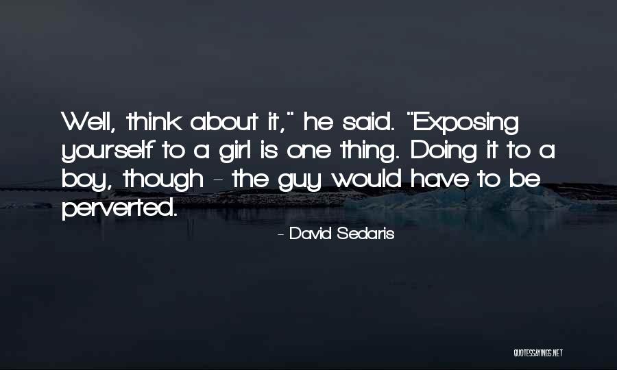 Sedaris David Quotes By David Sedaris