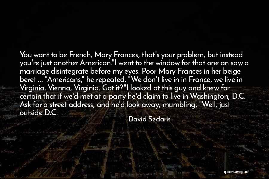 Sedaris David Quotes By David Sedaris