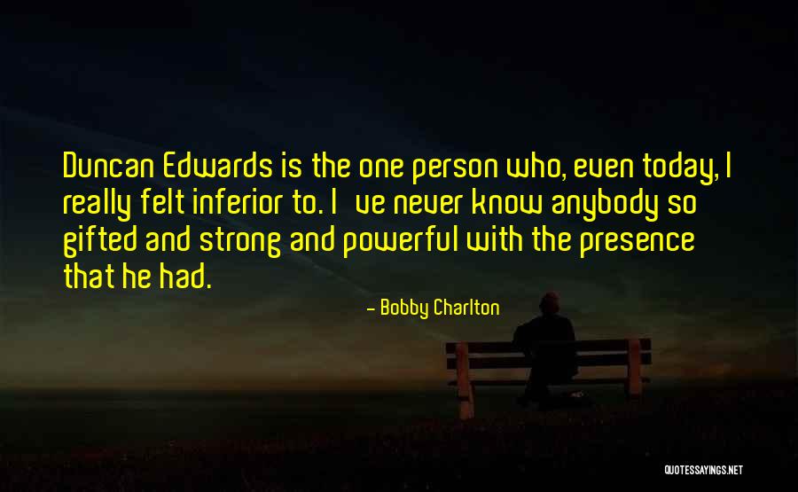 Sedata Conference Quotes By Bobby Charlton Sedata Conference Quotes By Bobby Charlton