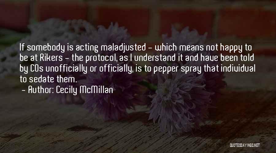 Sedate Quotes By Cecily McMillan