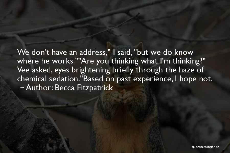 Sedation Quotes By Becca Fitzpatrick