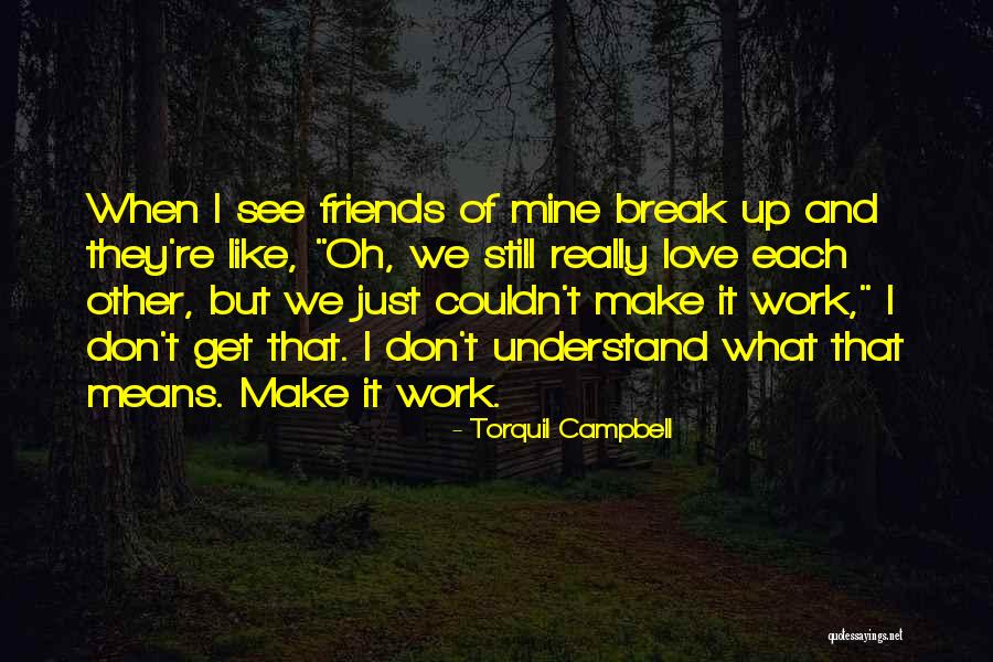Sedentario Opposite Quotes By Torquil Campbell Sedentario Opposite Quotes By Torquil Campbell