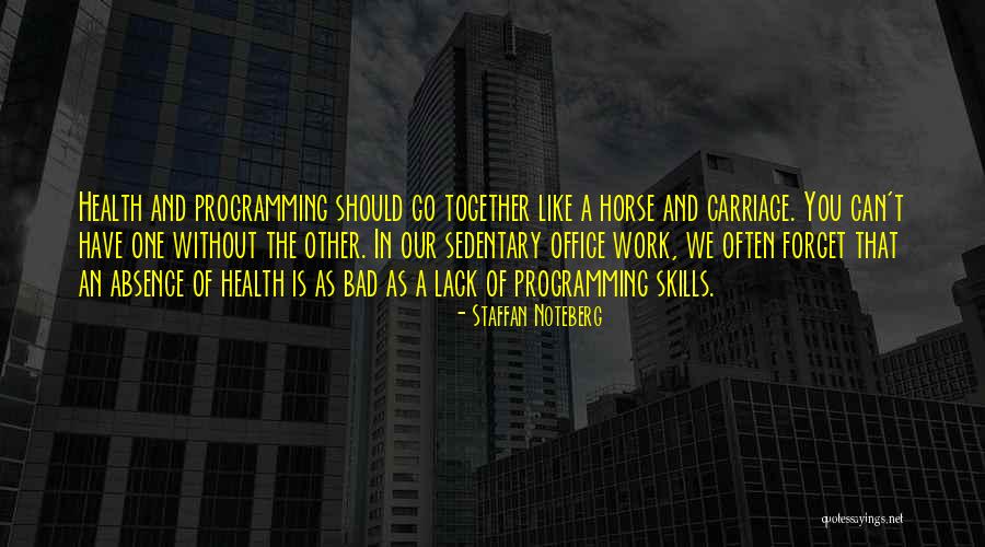 Sedentary Work Quotes By Staffan Noteberg Sedentary Work Quotes By Staffan Noteberg
