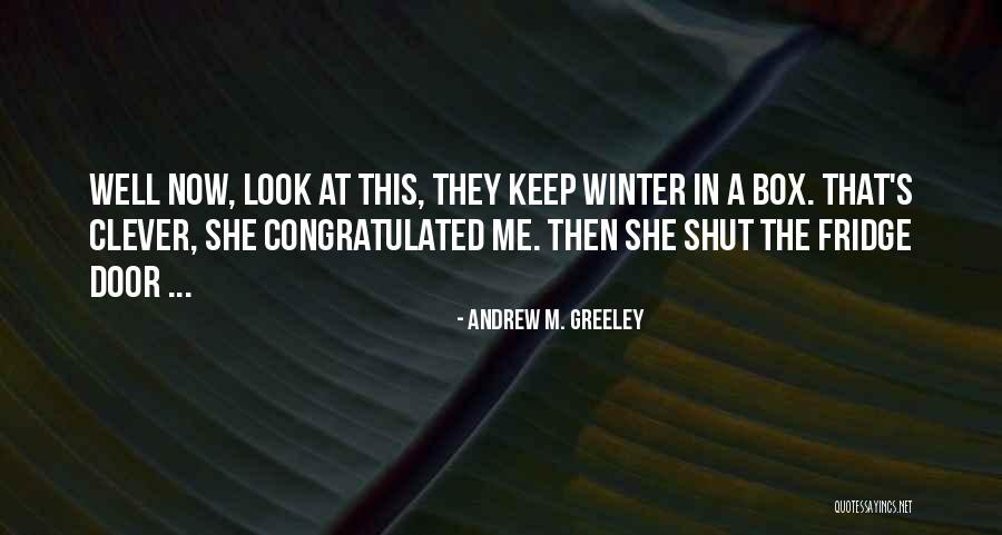 Sedghi Law Quotes By Andrew M. Greeley Sedghi Law Quotes By Andrew M. Greeley