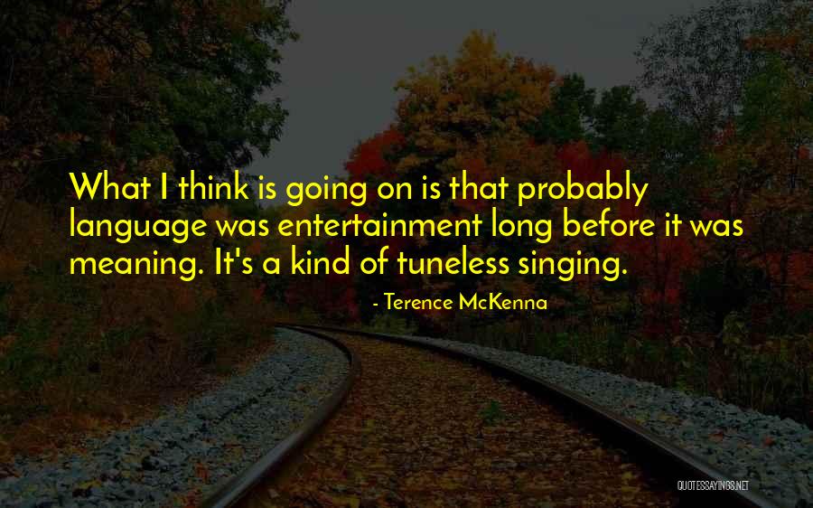 Sedienta Significado Quotes By Terence McKenna Sedienta Significado Quotes By Terence McKenna