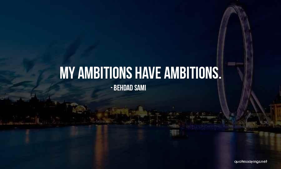 Sediento Majo Quotes By Behdad Sami Sediento Majo Quotes By Behdad Sami