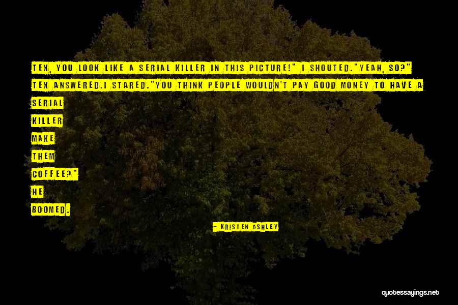 Sediento Majo Quotes By Kristen Ashley Sediento Majo Quotes By Kristen Ashley