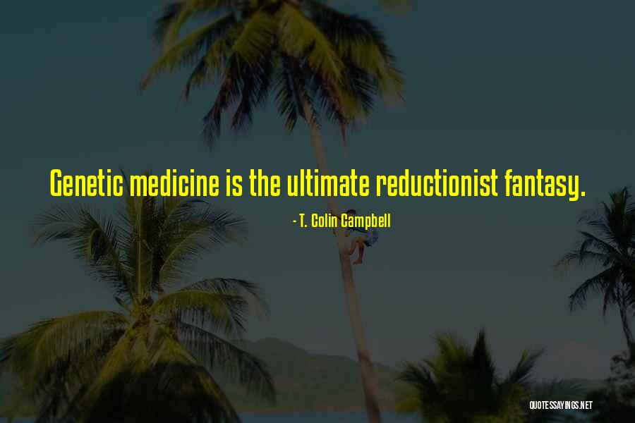 Sedita Burns Quotes By T. Colin Campbell Sedita Burns Quotes By T. Colin Campbell