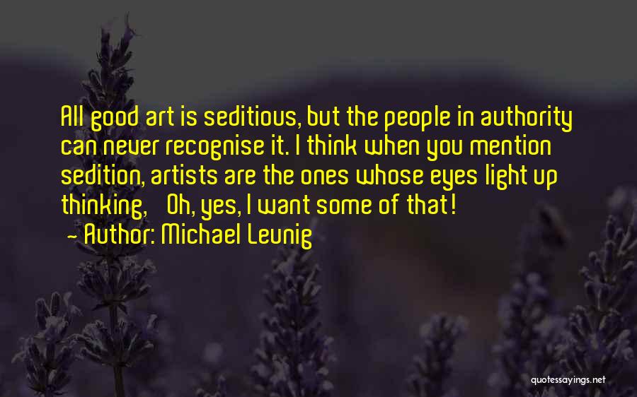 Sedition Quotes By Michael Leunig