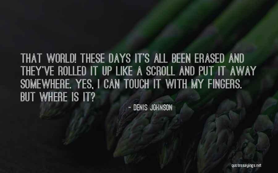 Seduccion De Mujeres Quotes By Denis Johnson Seduccion De Mujeres Quotes By Denis Johnson