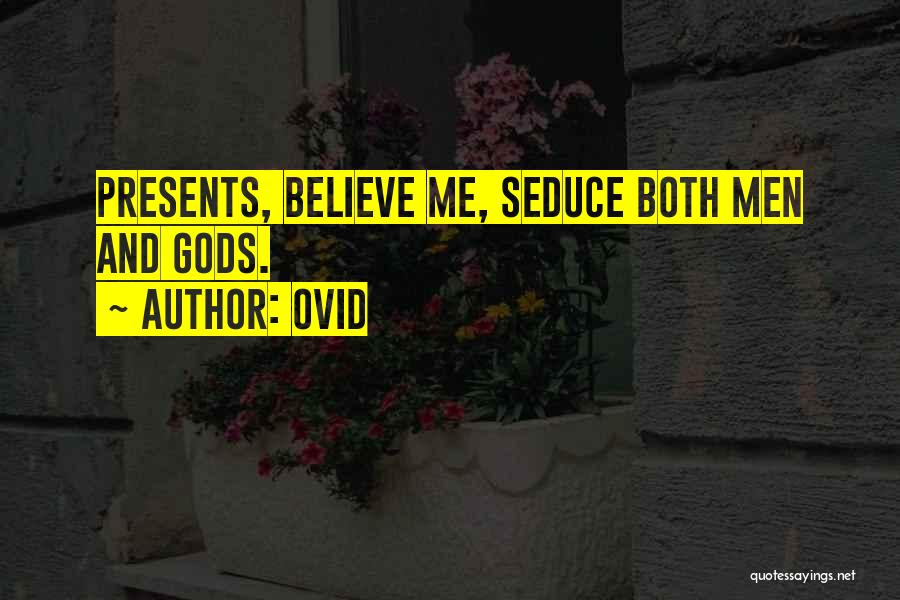 Seduce Me Quotes By Ovid