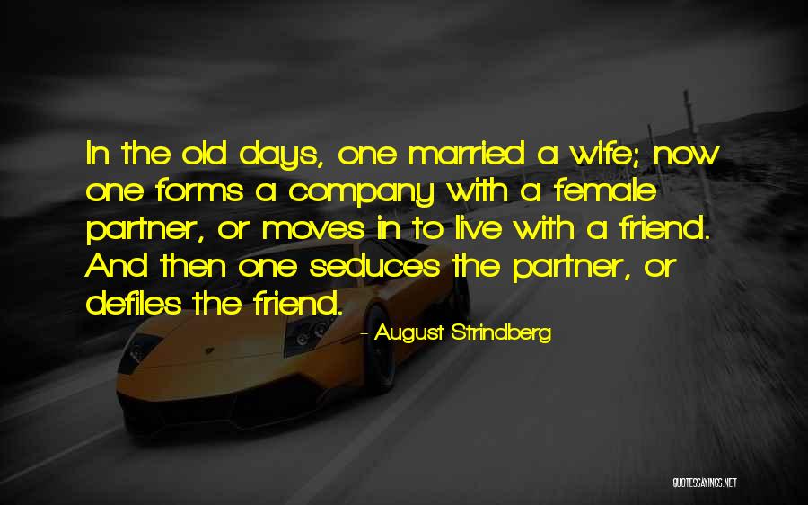 Seduces Quotes By August Strindberg Seduces Quotes By August Strindberg