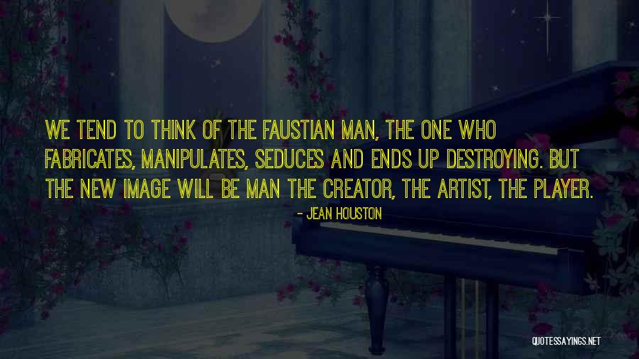 Seduces Quotes By Jean Houston Seduces Quotes By Jean Houston