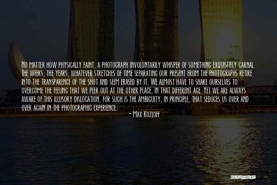 Seduces Quotes By Max Kozloff Seduces Quotes By Max Kozloff