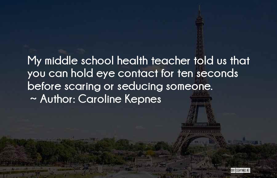 Seducing Quotes By Caroline Kepnes