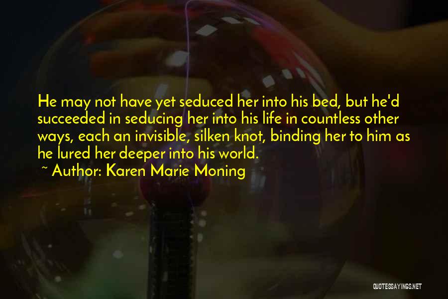 Seducing Quotes By Karen Marie Moning