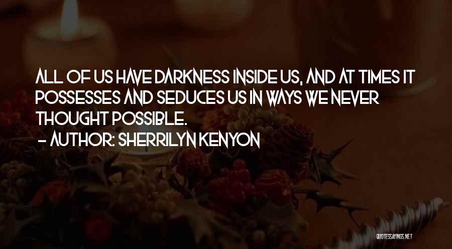 Seducing Quotes By Sherrilyn Kenyon