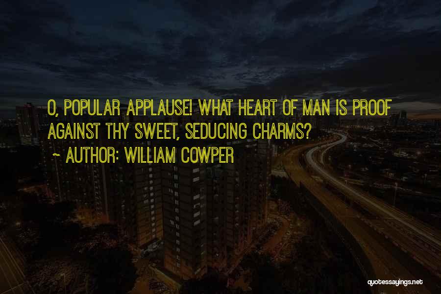 Seducing Quotes By William Cowper