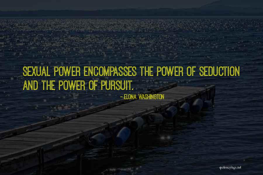 Seduction Quotes By Elona Washington Seduction Quotes By Elona Washington