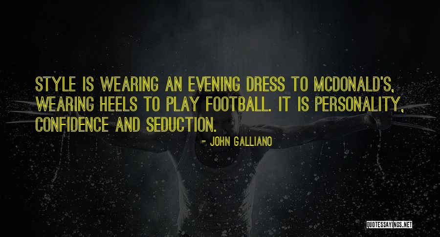 Seduction Quotes By John Galliano