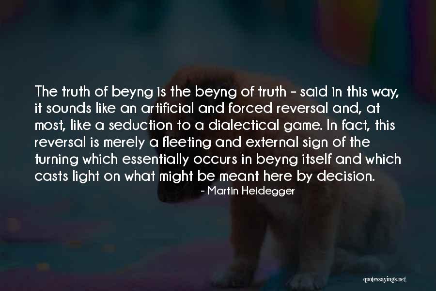 Seduction Quotes By Martin Heidegger Seduction Quotes By Martin Heidegger