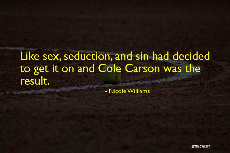 Seduction Quotes By Nicole Williams