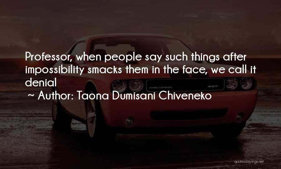 Seduction Quotes By Taona Dumisani Chiveneko