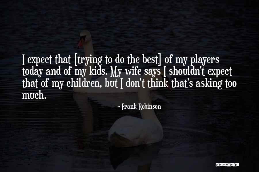Seductions Albuquerque Quotes By Frank Robinson Seductions Albuquerque Quotes By Frank Robinson