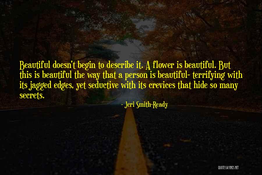Seductive Beauty Quotes By Jeri Smith-Ready Seductive Beauty Quotes By Jeri Smith-Ready