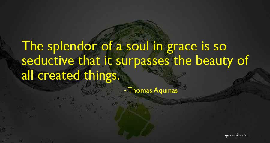 Seductive Beauty Quotes By Thomas Aquinas Seductive Beauty Quotes By Thomas Aquinas
