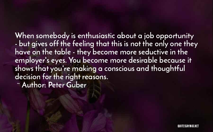Seductive Eyes Quotes By Peter Guber