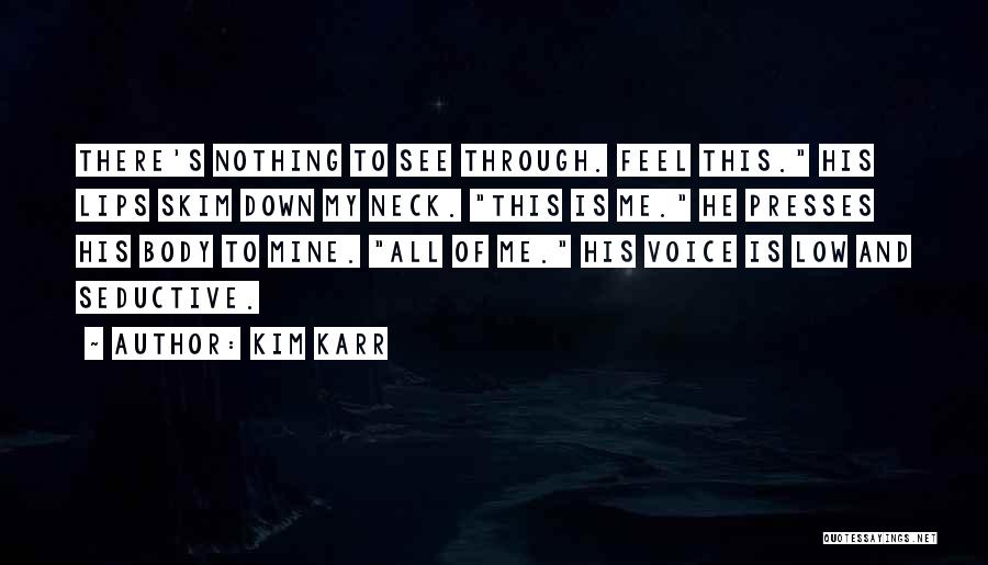 Seductive Lips Quotes By Kim Karr