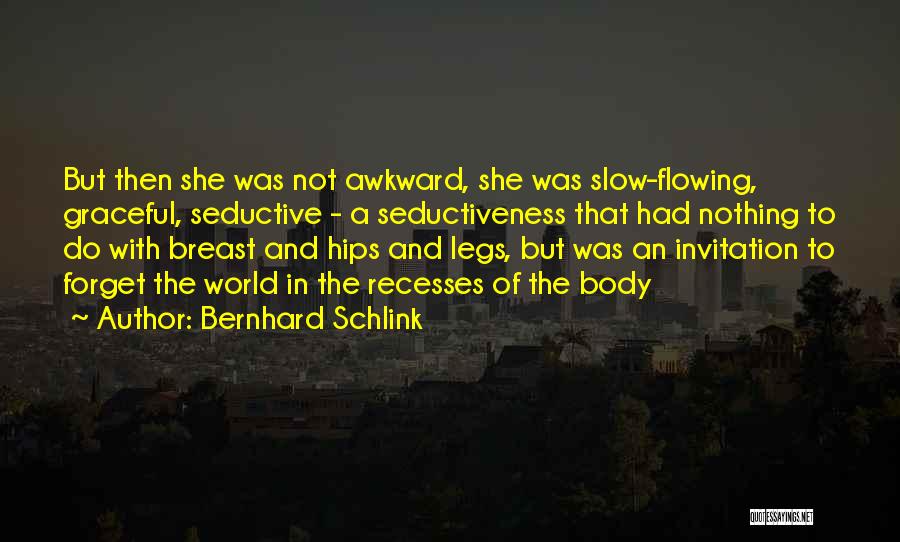 Seductive Quotes By Bernhard Schlink