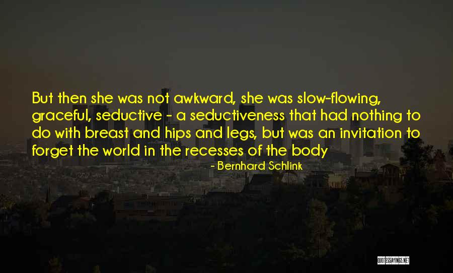 Seductive Quotes By Bernhard Schlink