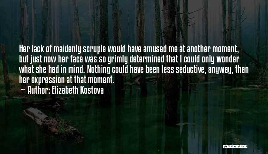 Seductive Quotes By Elizabeth Kostova