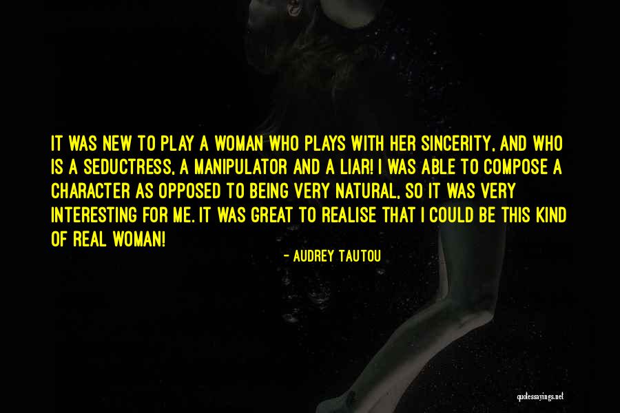 Seductress Quotes By Audrey Tautou